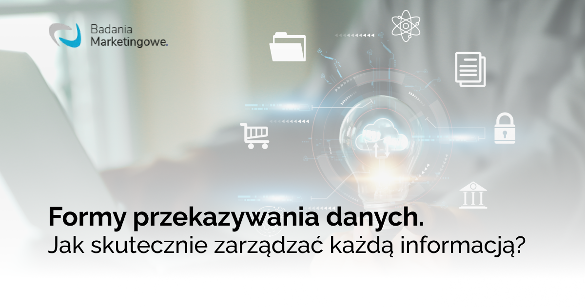Formy przekazywania danych. Jak skutecznie zarządzać każdą informacją?